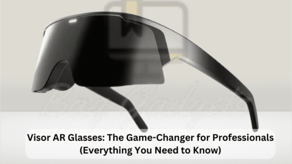 Visor AR Glasses